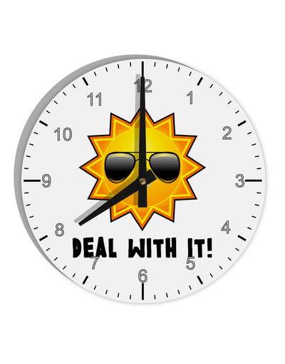 Deal With It Cute Sun 10 InchRound Wall Clock with Numbers by TooLoud-Wall Clock-TooLoud-White-Davson Sales