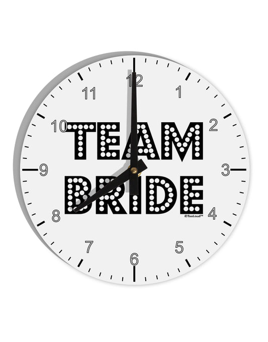 Team Bride 10 InchRound Wall Clock with Numbers-Wall Clock-TooLoud-White-Davson Sales