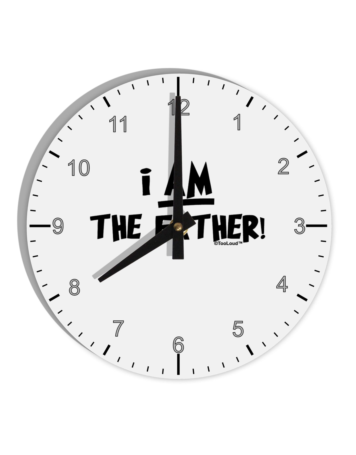 I Am The Father 10 InchRound Wall Clock with Numbers by TooLoud-Wall Clock-TooLoud-White-Davson Sales