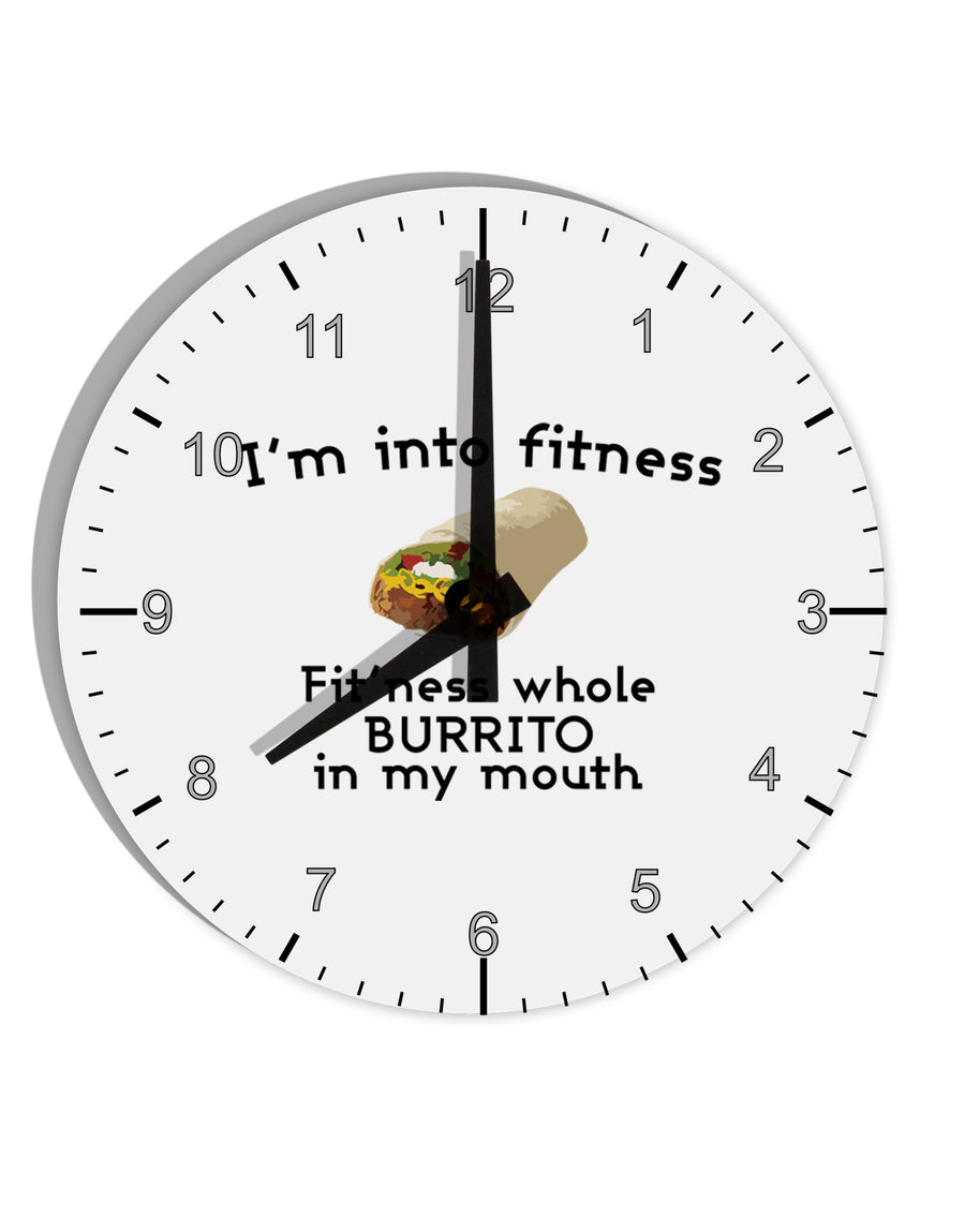 I'm Into Fitness Burrito Funny 10 InchRound Wall Clock with Numbers by TooLoud-Wall Clock-TooLoud-White-Davson Sales