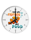 Fish Are Friends Not Food 10 InchRound Wall Clock with Numbers-Wall Clock-TooLoud-White-Davson Sales