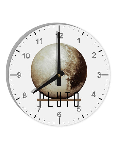 Planet Pluto Text 10 InchRound Wall Clock with Numbers by TooLoud-Wall Clock-TooLoud-White-Davson Sales