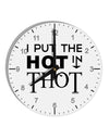 I Put the HOT in THOT 10 InchRound Wall Clock with Numbers-Wall Clock-TooLoud-White-Davson Sales