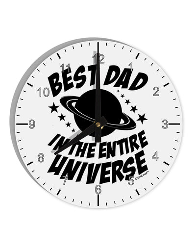 Best Dad in the Entire Universe 10 InchRound Wall Clock with Numbers-Wall Clock-TooLoud-White-Davson Sales