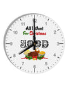 All I Want Is Food 10 InchRound Wall Clock with Numbers-Wall Clock-TooLoud-White-Davson Sales