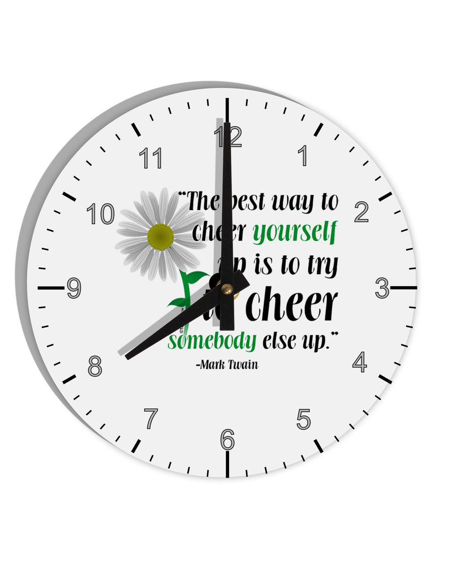 Cheer Yourself Up Mark Twain 10 InchRound Wall Clock with Numbers-Wall Clock-TooLoud-White-Davson Sales