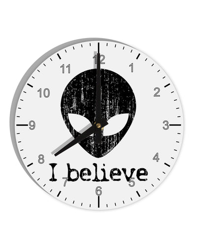 Extraterrestrial - I Believe Distressed 10 InchRound Wall Clock with Numbers by TooLoud-Wall Clock-TooLoud-White-Davson Sales