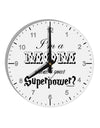 I'm a Mom - What's Your Superpower 10 InchRound Wall Clock with Numbers by TooLoud-Wall Clock-TooLoud-White-Davson Sales