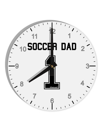 Soccer Dad Jersey 10 InchRound Wall Clock with Numbers by TooLoud-Wall Clock-TooLoud-White-Davson Sales