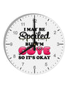 Spoiled But Cute Pink 10 InchRound Wall Clock with Numbers-Wall Clock-TooLoud-White-Davson Sales