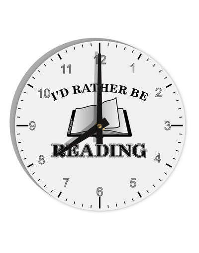 I'd Rather Be Reading 10 InchRound Wall Clock with Numbers-Wall Clock-TooLoud-White-Davson Sales