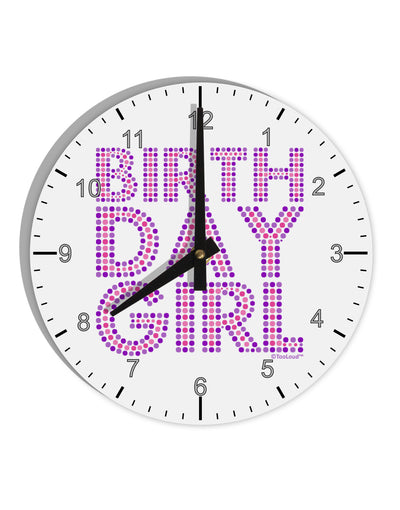 Birthday Girl - Pink and Purple Dots 10 InchRound Wall Clock with Numbers by TooLoud-Wall Clock-TooLoud-White-Davson Sales