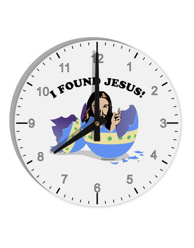 I Found Jesus - Easter Egg 10 InchRound Wall Clock with Numbers-Wall Clock-TooLoud-White-Davson Sales