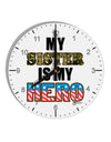 My Sister is My Hero - Armed Forces 10 InchRound Wall Clock with Numbers by TooLoud-Wall Clock-TooLoud-White-Davson Sales