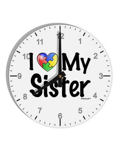 I Heart My Sister - Autism Awareness 10 InchRound Wall Clock with Numbers by TooLoud-Wall Clock-TooLoud-White-Davson Sales