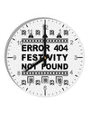 Error 404 Festivity Not Found 10 InchRound Wall Clock with Numbers by TooLoud-Wall Clock-TooLoud-White-Davson Sales