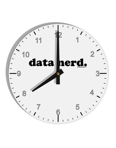 Data Nerd Simple Text 10 InchRound Wall Clock with Numbers by TooLoud-Wall Clock-TooLoud-White-Davson Sales