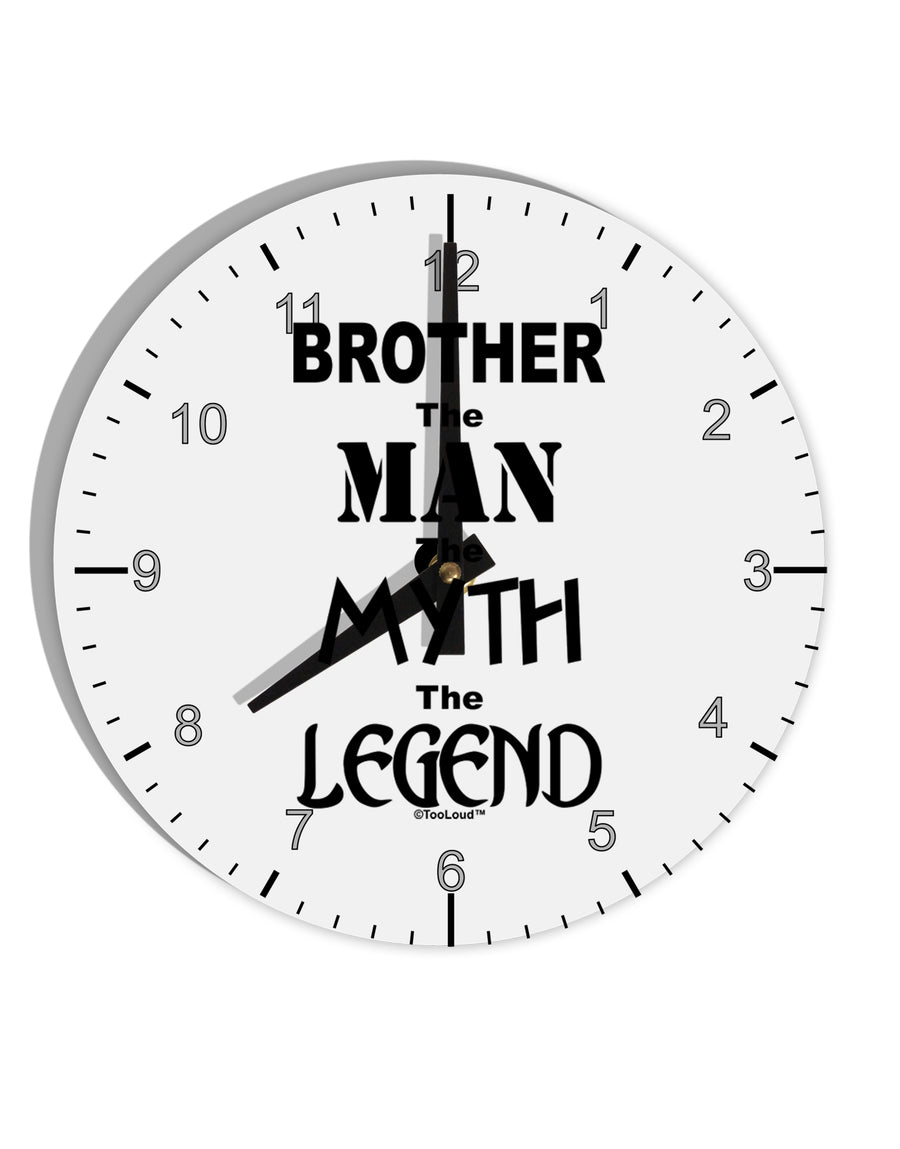 Brother The Man The Myth The Legend 10 InchRound Wall Clock with Numbers by TooLoud-Wall Clock-TooLoud-White-Davson Sales