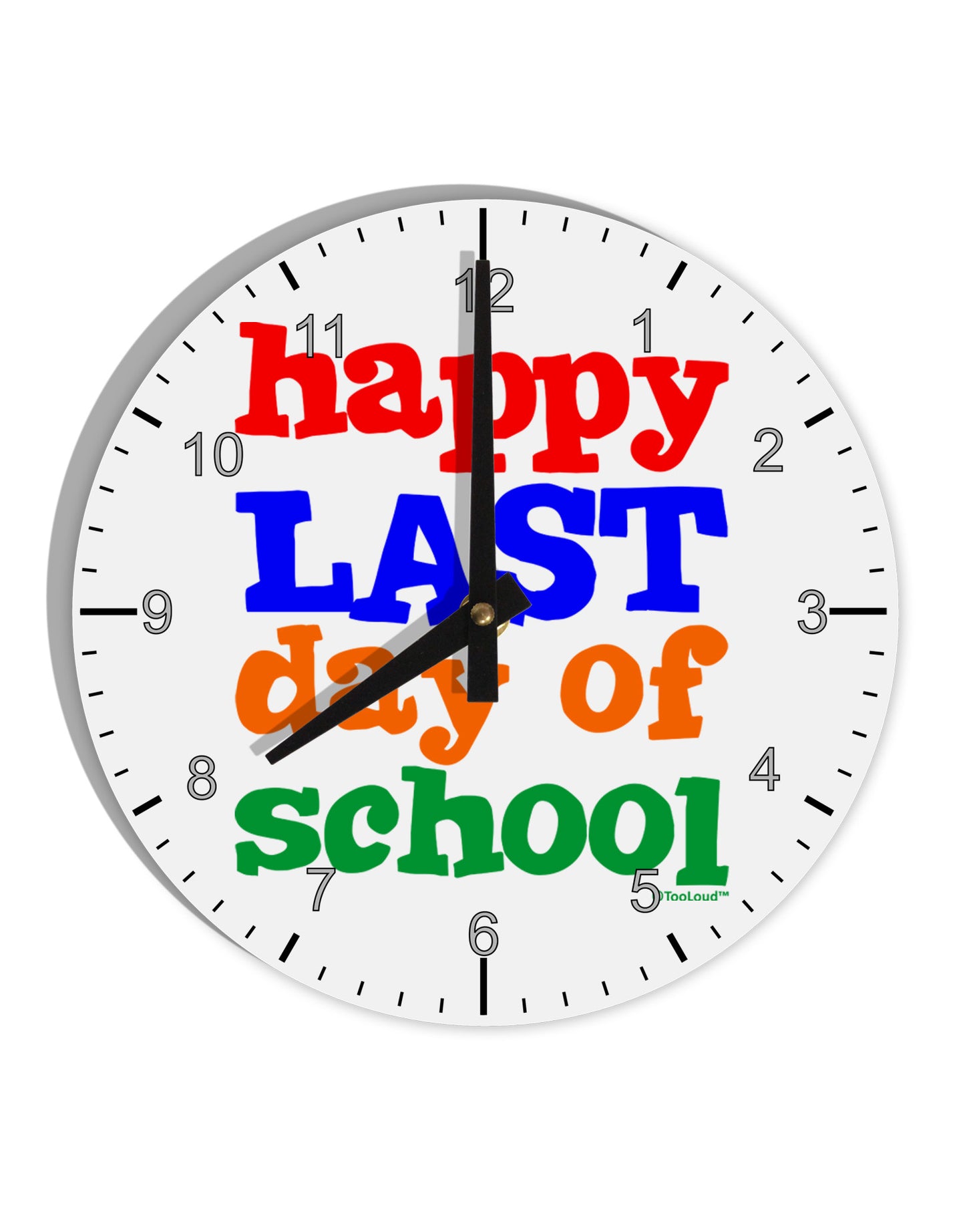 Happy Last Day of School 10 InchRound Wall Clock with Numbers-Wall Clock-TooLoud-White-Davson Sales