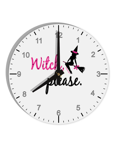 Witch Please 10 InchRound Wall Clock with Numbers-Wall Clock-TooLoud-White-Davson Sales