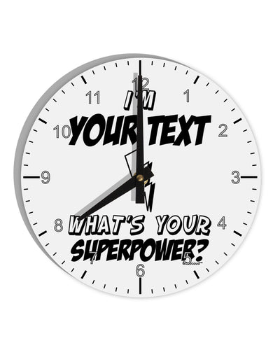 Personalized I'm -Customizable- What's Your Superpower 10 InchRound Wall Clock with Numbers-Wall Clock-TooLoud-White-Davson Sales