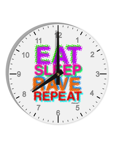 Eat Sleep Rave Repeat Color 10 InchRound Wall Clock with Numbers by TooLoud-Wall Clock-TooLoud-White-Davson Sales