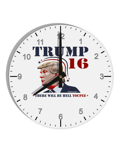 Trump - Hell Toupee 10 InchRound Wall Clock with Numbers-Wall Clock-TooLoud-White-Davson Sales