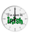 I'm A Wee Bit Irish 10 InchRound Wall Clock with Numbers by TooLoud-Wall Clock-TooLoud-White-Davson Sales