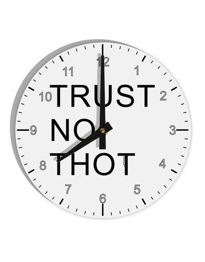 Trust No Thot 10 InchRound Wall Clock with Numbers-Wall Clock-TooLoud-White-Davson Sales