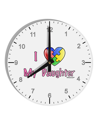 I Heart My Daughter - Autism Awareness 10 InchRound Wall Clock with Numbers by TooLoud-Wall Clock-TooLoud-White-Davson Sales