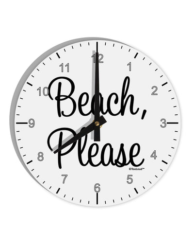 Beach Please 10 InchRound Wall Clock with Numbers-Wall Clock-TooLoud-White-Davson Sales