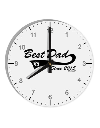 Best Dad Since 2015 10 InchRound Wall Clock with Numbers by TooLoud-Wall Clock-TooLoud-White-Davson Sales