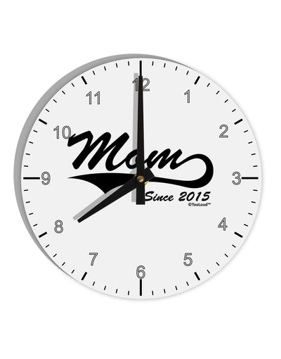 Mom Since (Your Year) Design 10 InchRound Wall Clock with Numbers by TooLoud-Wall Clock-TooLoud-White-Davson Sales