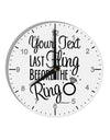 Personalized Bachelorette Party - Last Fling Before the Ring 10 InchRound Wall Clock with Numbers-Wall Clock-TooLoud-White-Davson Sales