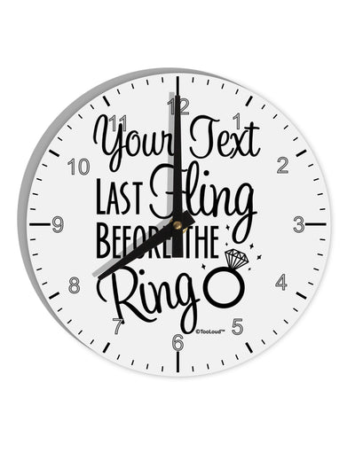 Personalized Bachelorette Party - Last Fling Before the Ring 10 InchRound Wall Clock with Numbers-Wall Clock-TooLoud-White-Davson Sales