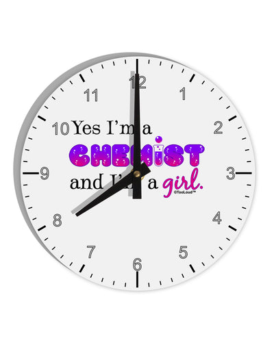 Yes I am a Chemist Girl 10 InchRound Wall Clock with Numbers-Wall Clock-TooLoud-White-Davson Sales