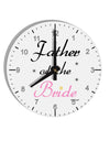 Father of the Bride wedding 10 InchRound Wall Clock with Numbers by TooLoud-Wall Clock-TooLoud-White-Davson Sales