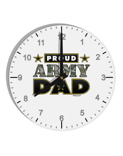 Proud Army Dad 10 InchRound Wall Clock with Numbers-Wall Clock-TooLoud-White-Davson Sales