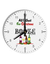 All I Want Is Booze 10 InchRound Wall Clock with Numbers-Wall Clock-TooLoud-White-Davson Sales