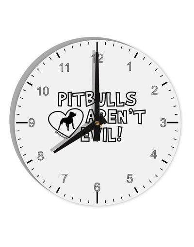 Pitbulls Aren't Evil 10 InchRound Wall Clock with Numbers-Wall Clock-TooLoud-White-Davson Sales