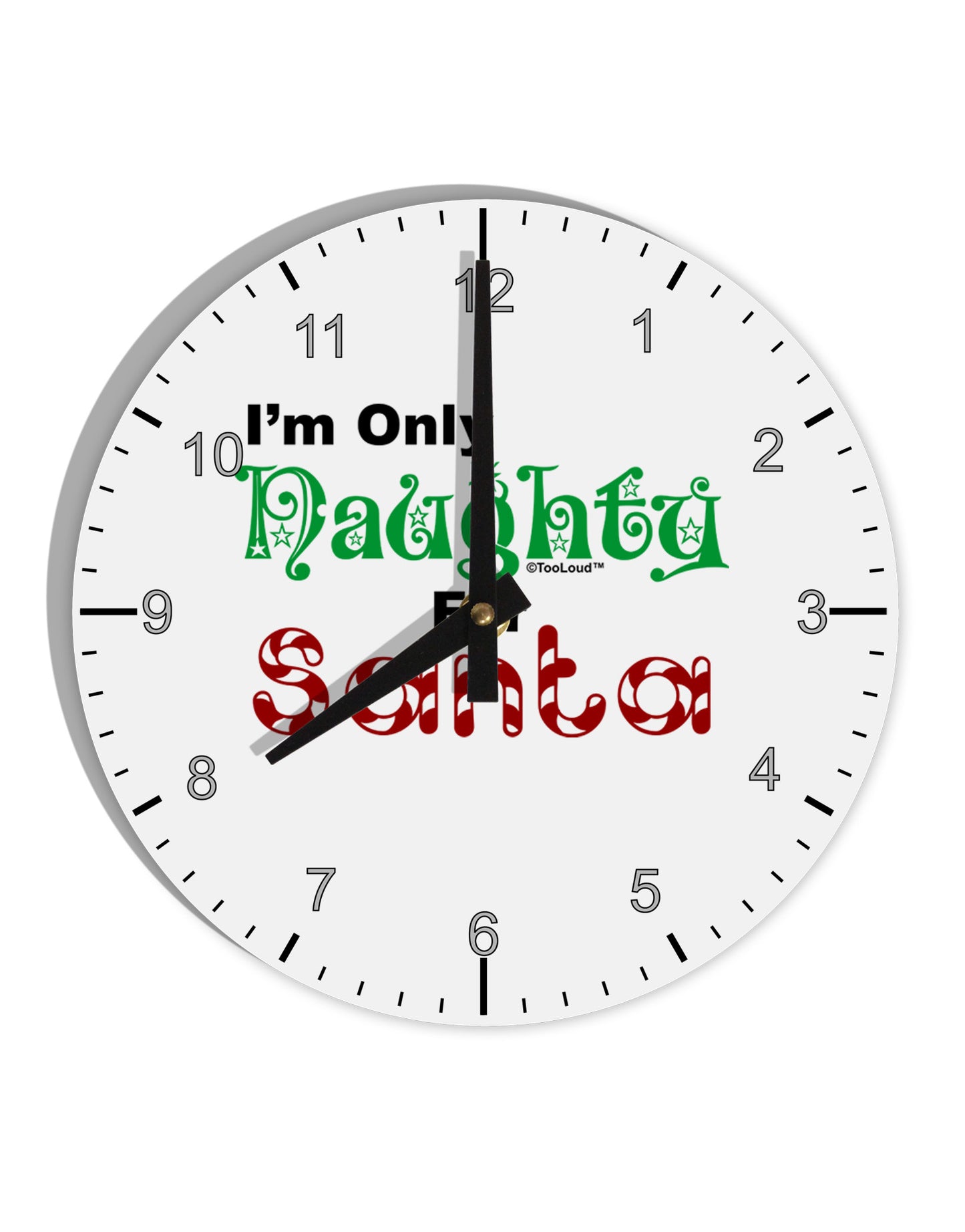 Naughty For Santa 10 InchRound Wall Clock with Numbers-Wall Clock-TooLoud-White-Davson Sales