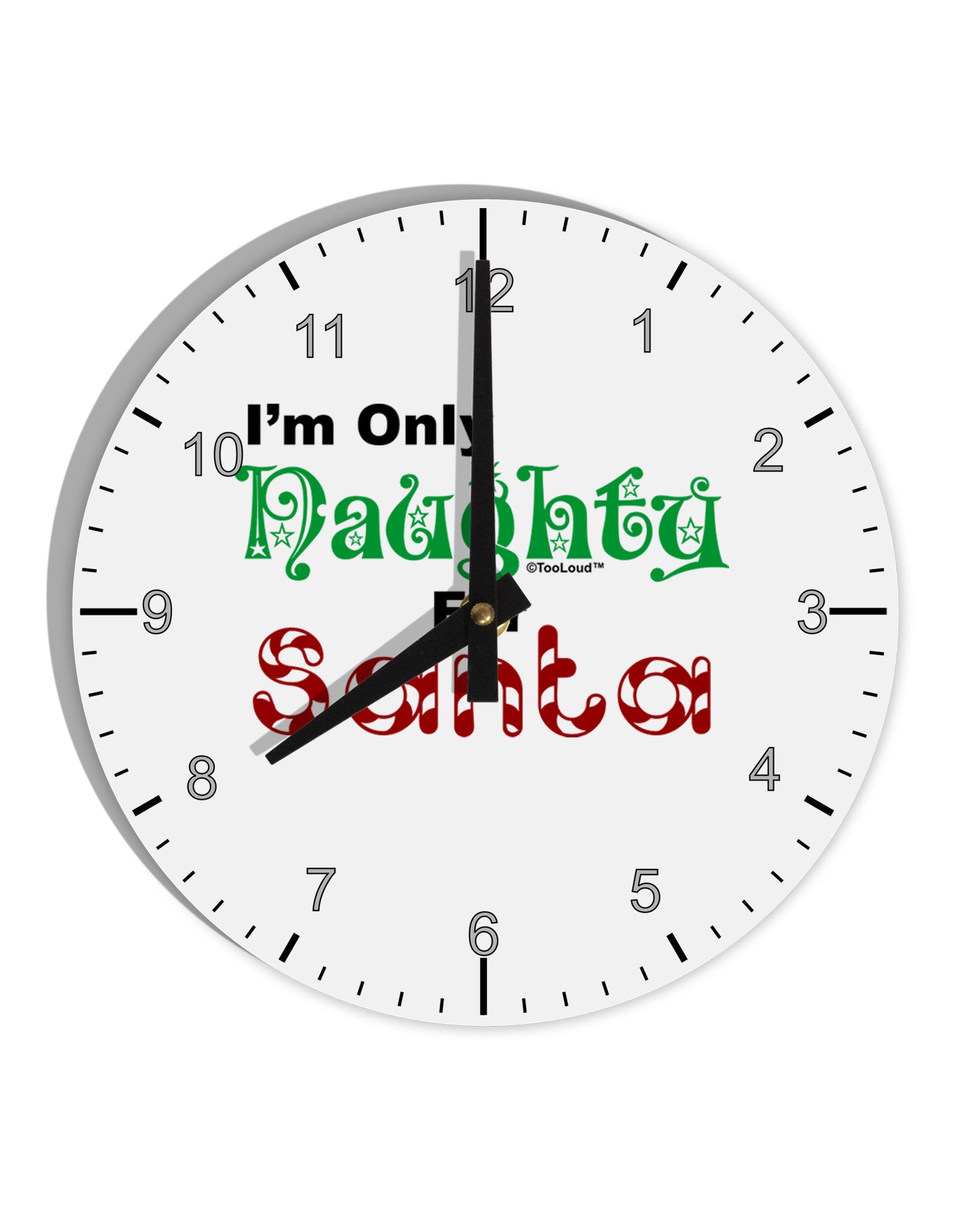 Naughty For Santa 10 InchRound Wall Clock with Numbers-Wall Clock-TooLoud-White-Davson Sales