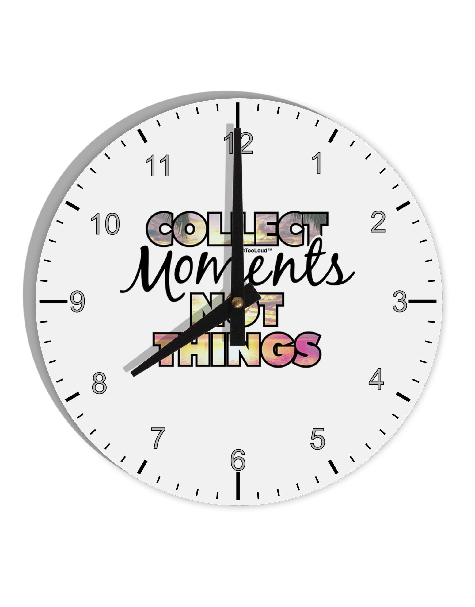 Collect Moments Not Things 10 InchRound Wall Clock with Numbers-Wall Clock-TooLoud-White-Davson Sales