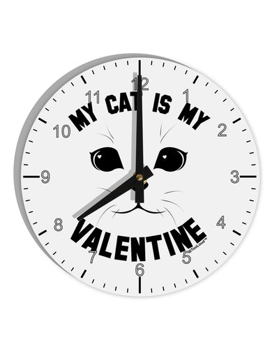 My Cat is my Valentine 10 InchRound Wall Clock with Numbers by TooLoud-Wall Clock-TooLoud-White-Davson Sales