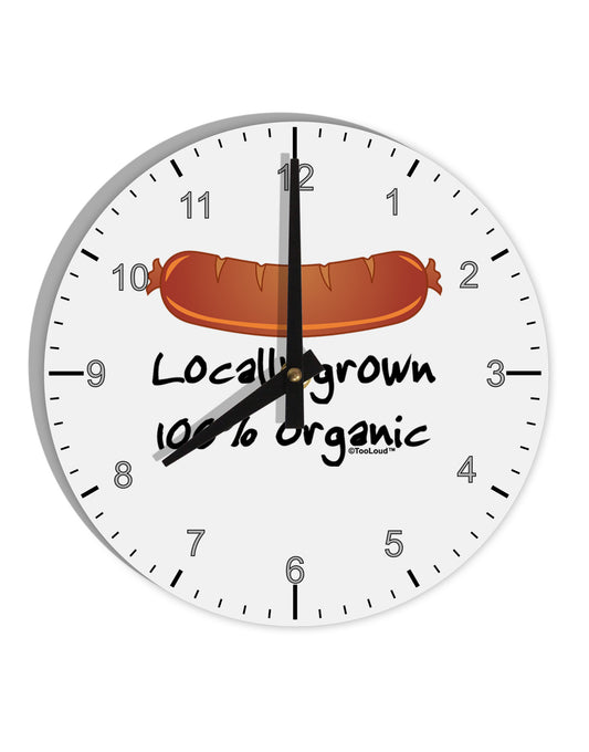 Locally Grown Organic Sausage 10 InchRound Wall Clock with Numbers-Wall Clock-TooLoud-White-Davson Sales