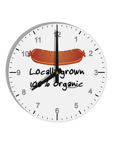 Locally Grown Organic Sausage 10 InchRound Wall Clock with Numbers-Wall Clock-TooLoud-White-Davson Sales