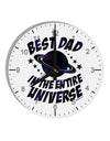 Best Dad in the Entire Universe - Galaxy Print 10 InchRound Wall Clock with Numbers-Wall Clock-TooLoud-White-Davson Sales