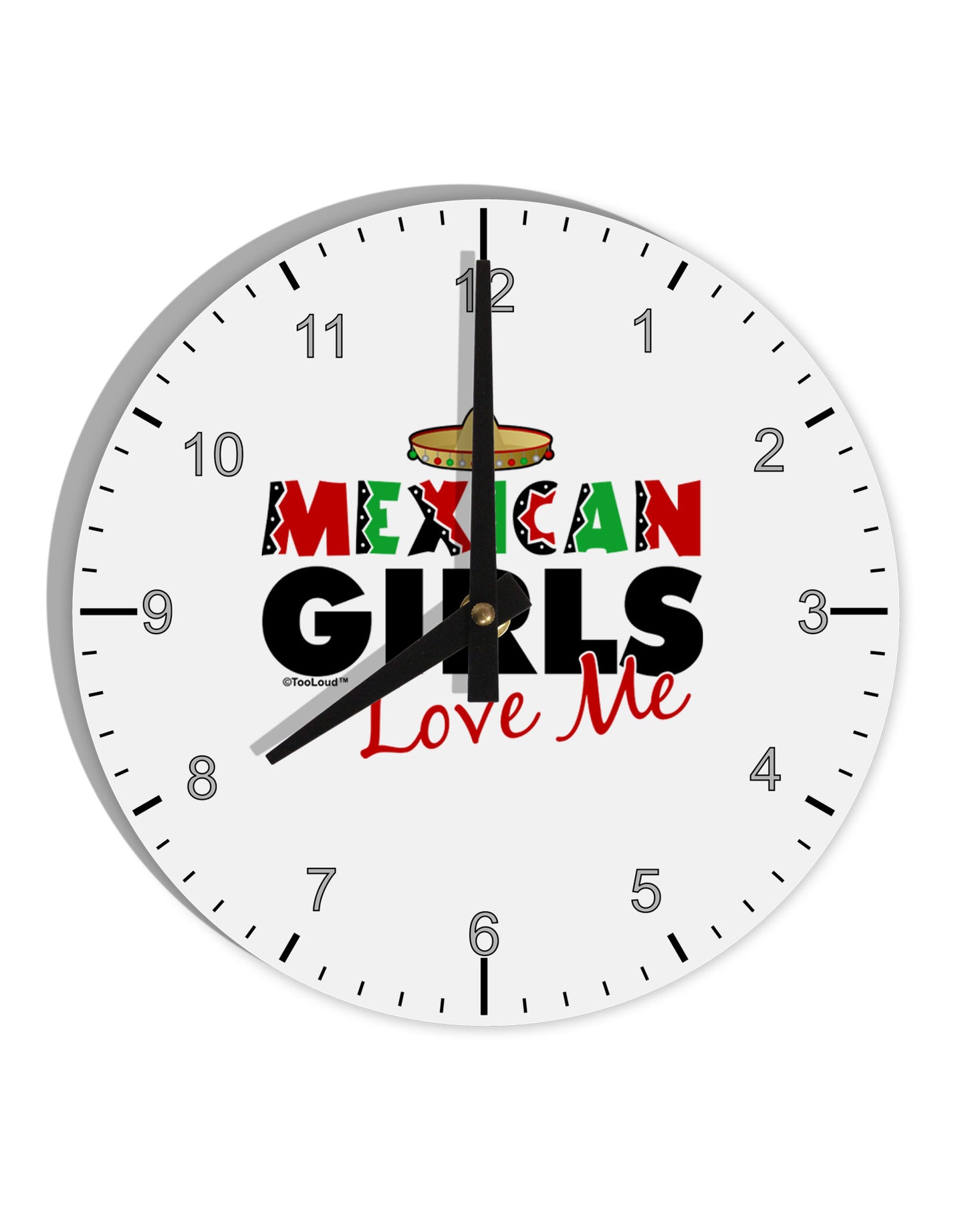 Mexican Girls Love Me 10 InchRound Wall Clock with Numbers-Wall Clock-TooLoud-White-Davson Sales