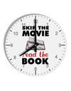 Skip The Movie Read The Book 10 InchRound Wall Clock with Numbers-Wall Clock-TooLoud-White-Davson Sales