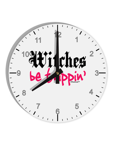 Witches Be Trippin 10 InchRound Wall Clock with Numbers-Wall Clock-TooLoud-White-Davson Sales